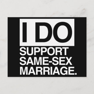 I DO SUPPORT SAME-SEX MARRIAGE POSTCARD