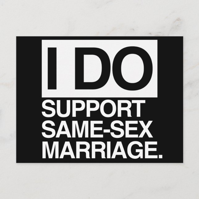 I DO SUPPORT SAME-SEX MARRIAGE POSTCARD (Front)