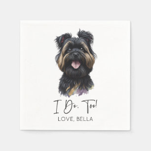 I Do, Too! Affenpinscher Dog Wedding Napkins