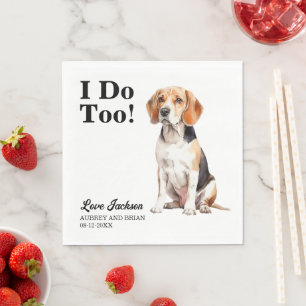 I Do Too Beagle Dog Photo Wedding Napkins