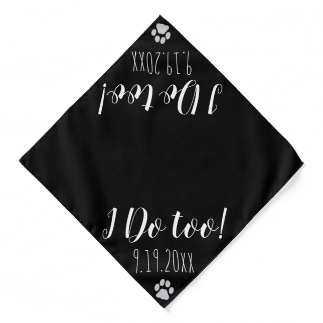 I Do Too - Black Pet Dog Wedding Announcement Bandana (Front)