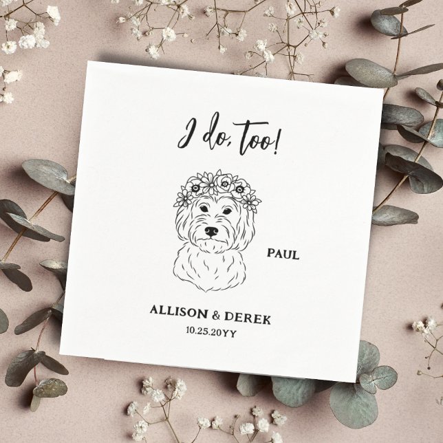 I Do Too | Custom Minimalist Dog Pet Name Wedding Napkins (Creator Uploaded)