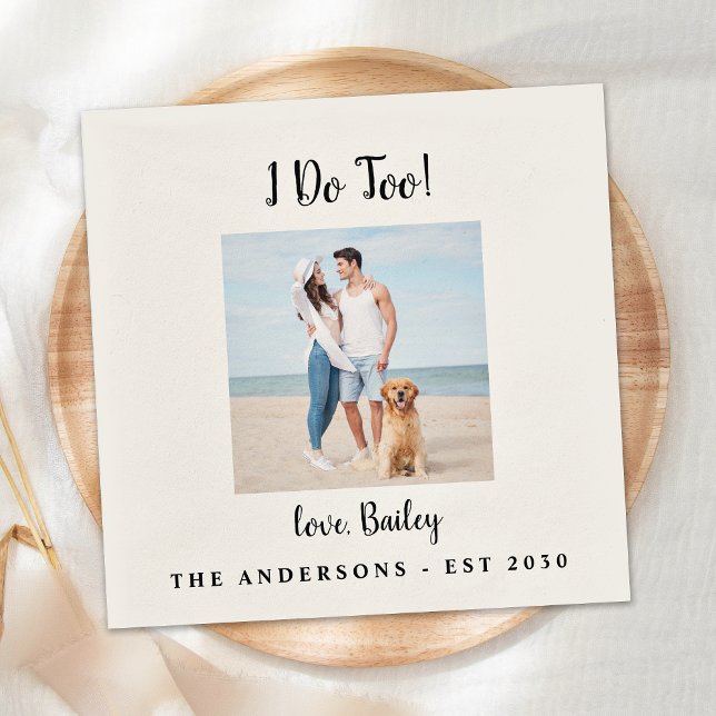 I Do Too Custom Photo Dog Pet Wedding Napkins (Creator Uploaded)