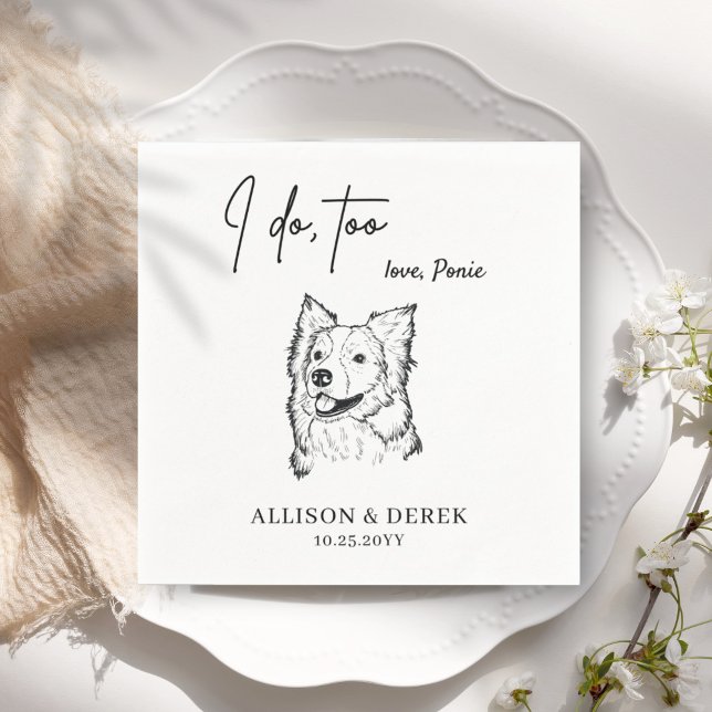 I do too Cute Pet Name Border Collie Dog Wedding  Napkins (Creator Uploaded)