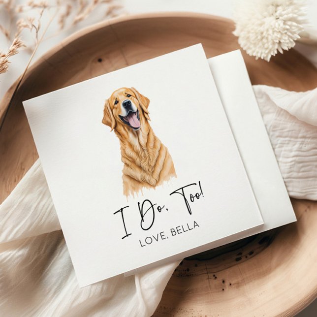 I Do, Too! Golden Retriever Dog Pet Wedding Napkins (Creator Uploaded)