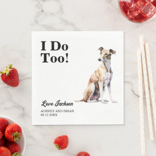 I Do Too! Greyhound Dog Pet Napkins