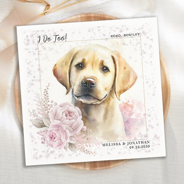 I Do Too Labrador Retriever Floral Dog Wedding Napkins (Creator Uploaded)