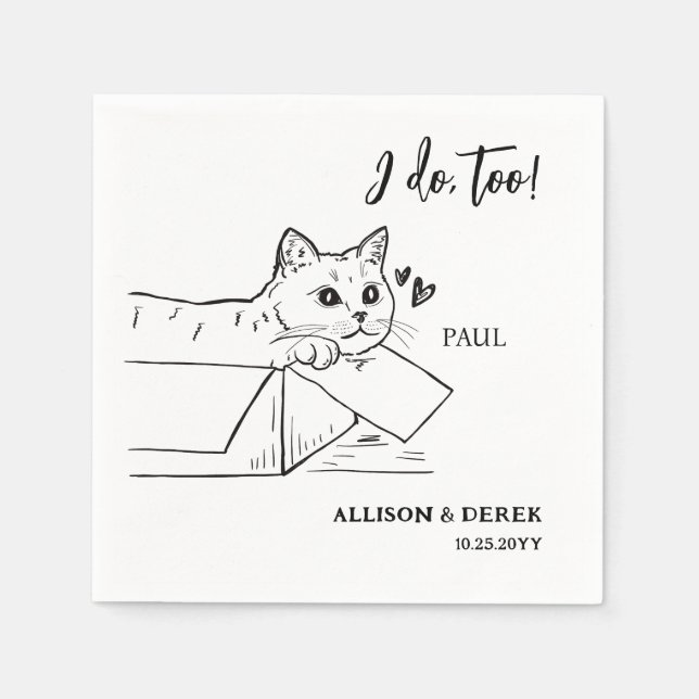 I Do Too Minimalist Dog Pet Cat Drawing Wedding Napkins (Front)