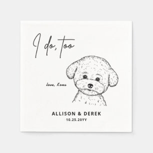 I Do Too Personalized Cute Dog Poodle Pet Wedding Napkins
