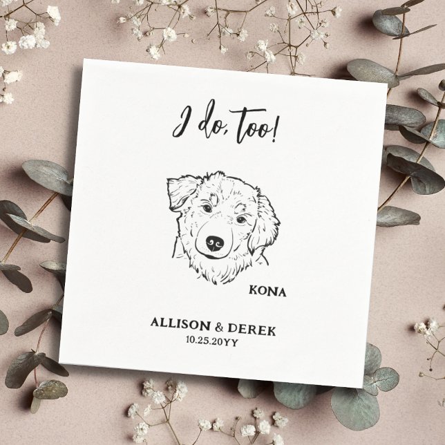 I Do Too Personalized Drawing Dog Pet Name Wedding Napkins (Creator Uploaded)