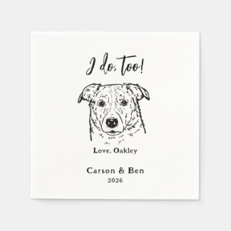 I Do Too Personalized Pet Name Dog Wedding Napkins
