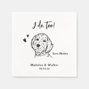 I Do Too Personalized Pet Name Dog Wedding Napkins