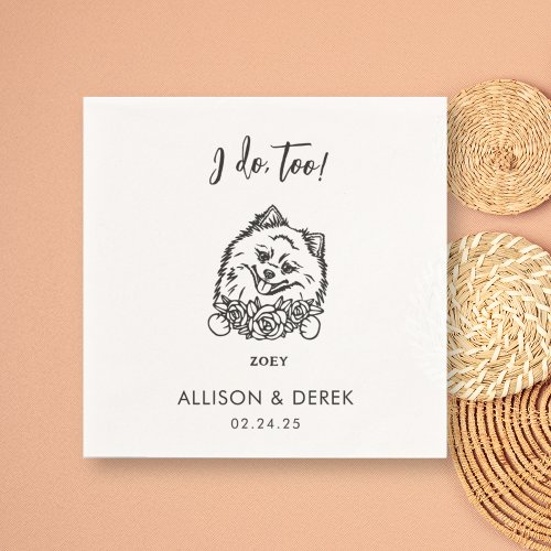 I Do Too Pet Cute Pomeranian Dog Wedding Cocktail Napkins