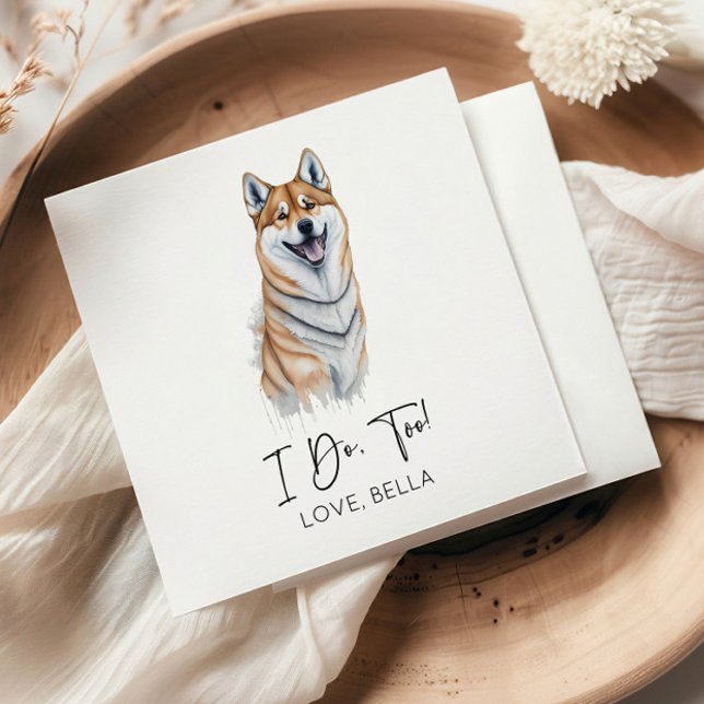 I Do, Too! Shiba Inu Dog Pet Wedding Napkins (Creator Uploaded)