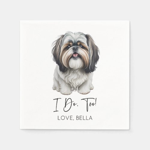 I Do Too Shih Tzu Dog Pet Wedding Napkins