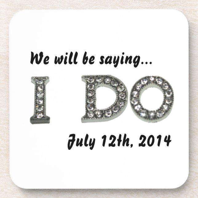 I Do Wedding Bling Save the Date Drink Coaster (Front)