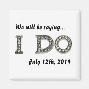 I Do Wedding Bling Save the Date Magnet