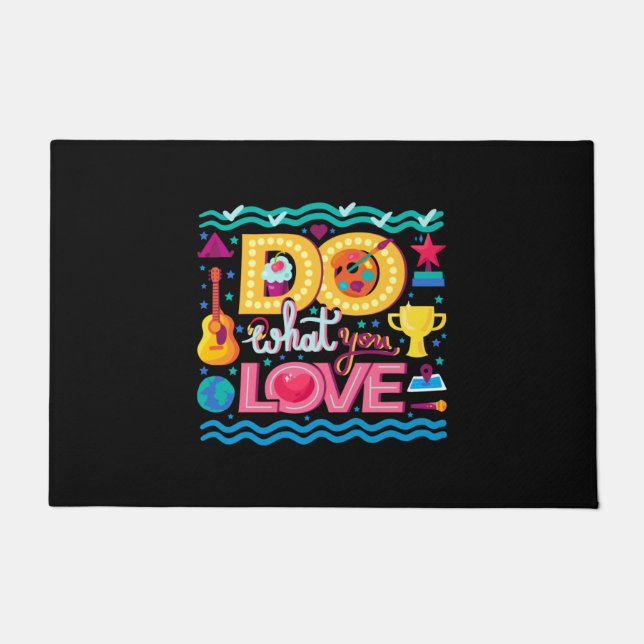 I Do What I Love Doormat (Front)