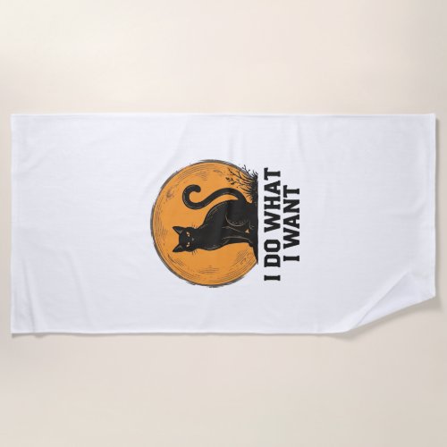 I Do What I Want Black Cat Vintage Shirt Design_1 Beach Towel