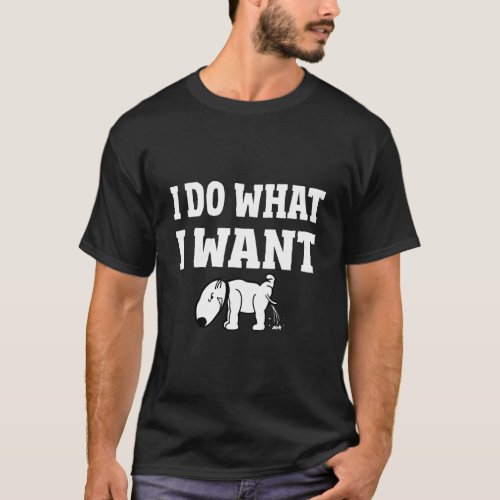 I Do What I Want Bull Terrier Funny Gift T_Shirt