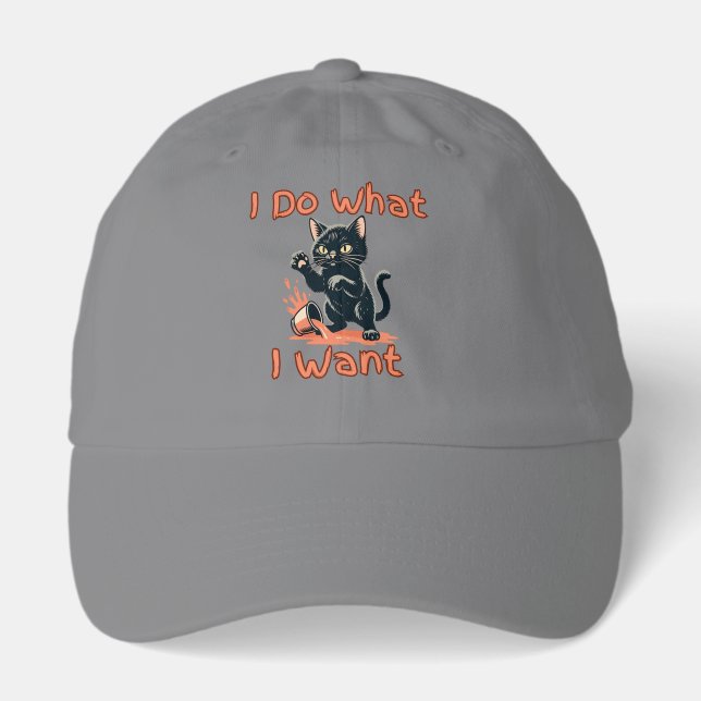 I Do What I Want Cat hat – Funny Sassy Cat (Front)