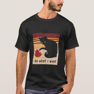 I Do What I Want Cat Vintage Black Cat Love Pet T  T-Shirt