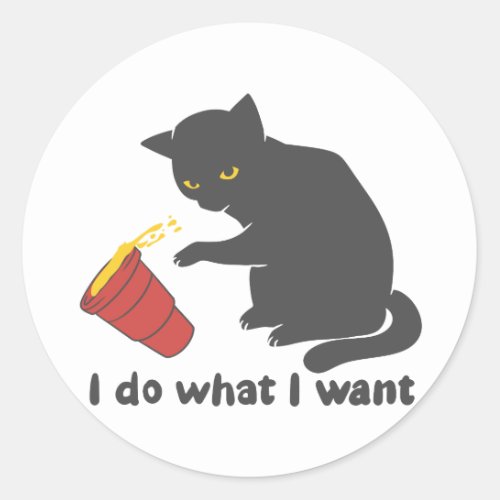 I do what i want _ Choose background color Classic Round Sticker