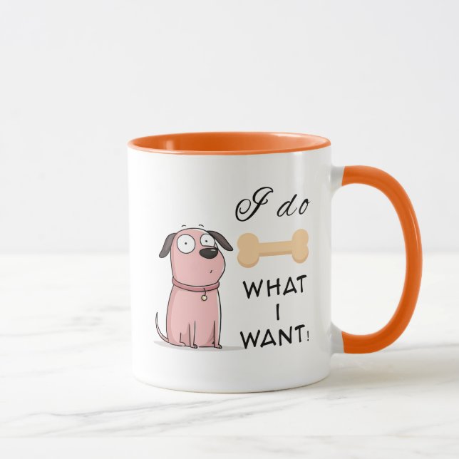 I Do What I Want Dog Mug – Cute Rebel Pup Illustra (Right)