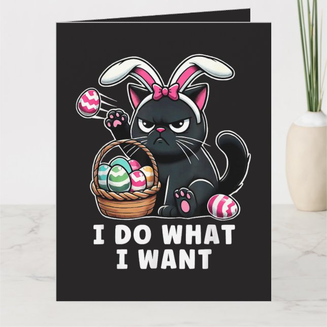 i do what i want Easter Cat Card (Front)