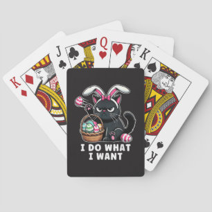 i do what i want Easter Cat Poker Cards