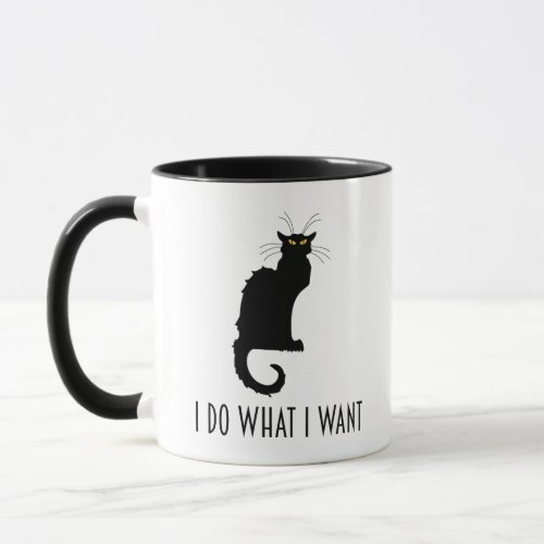 I Do What I Want Funny Cat Chat Noir Mug