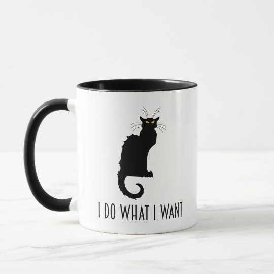 I Do What I Want Funny Cat Chat Noir Mug Zazzle Com