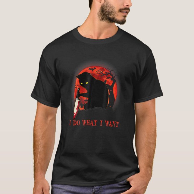 I Do What I Want Halloween Murderous Cat With Knif T-Shirt (Front)