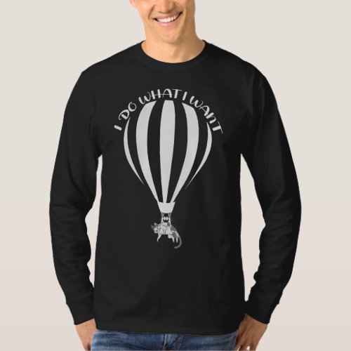 I Do What I Want Lovely Cute Cat With Airship Vint T_Shirt