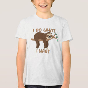 I Do What I Want Sloth Shirt - Funny Animal Tee