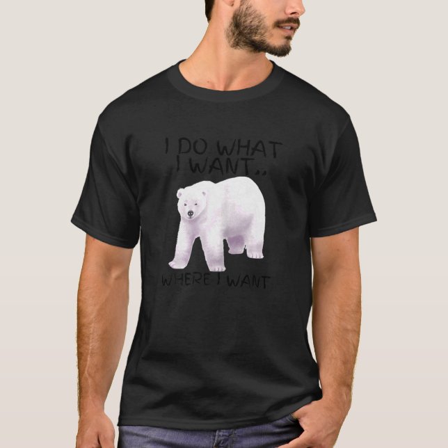 I Do What I Want  Summer Bears Vibes Cool Polar Be T-Shirt (Front)