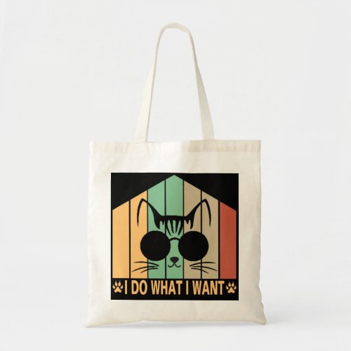 I Do What I Want Tote Bag