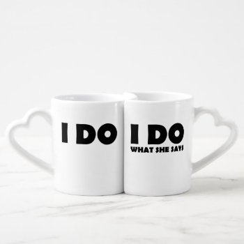 I Do What She Says Funny Marriage Mugs Gift by FunnyBusiness at Zazzle