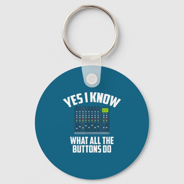 I Do Yes Know What All Buttons Keychain (Front)