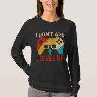 I Don´t Age I level Up Gaming