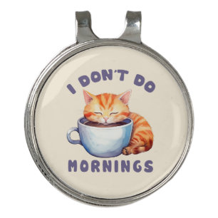 I Don’t Do Mornings – Cute Orange Cat with Coffee Golf Hat Clip