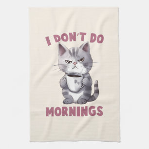 I Don’t Do Mornings – Gray Cat with Coffee Kitchen Towel