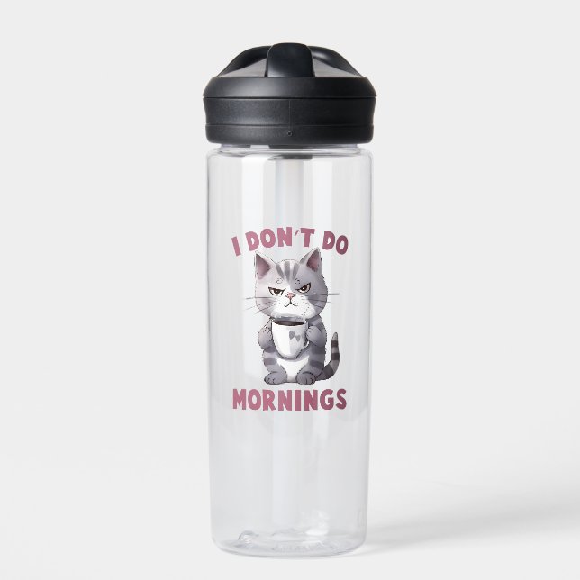 I Don’t Do Mornings – Gray Cat with Coffee Water Bottle (Front)