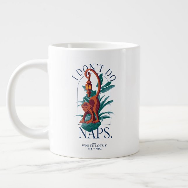 I Don’t Do Naps Monkey - The White Lotus Giant Coffee Mug (Left)