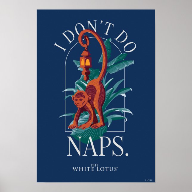 I Don’t Do Naps Monkey - The White Lotus Poster (Front)