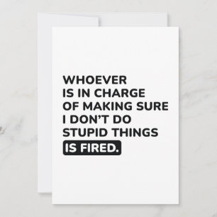 I Don’t Do Stupid Things Thank You Card