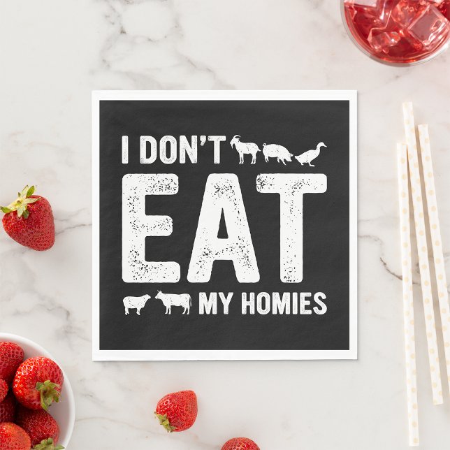 I Don’t Eat My Homies Napkins (Creator Uploaded)