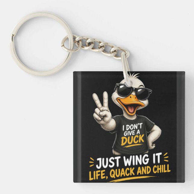 I Don’t Give a Duck Keychain (Front)