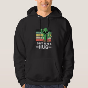 I Don T Give A Hug Cactus Retro Hugger Succulent P Hoodie