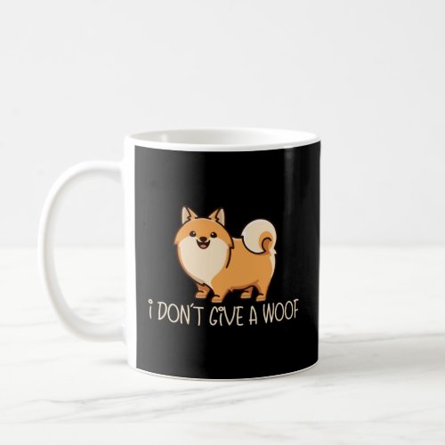 I Don t Give A Woof  Dog  Dog Mom Dad Pomeranian  Coffee Mug
